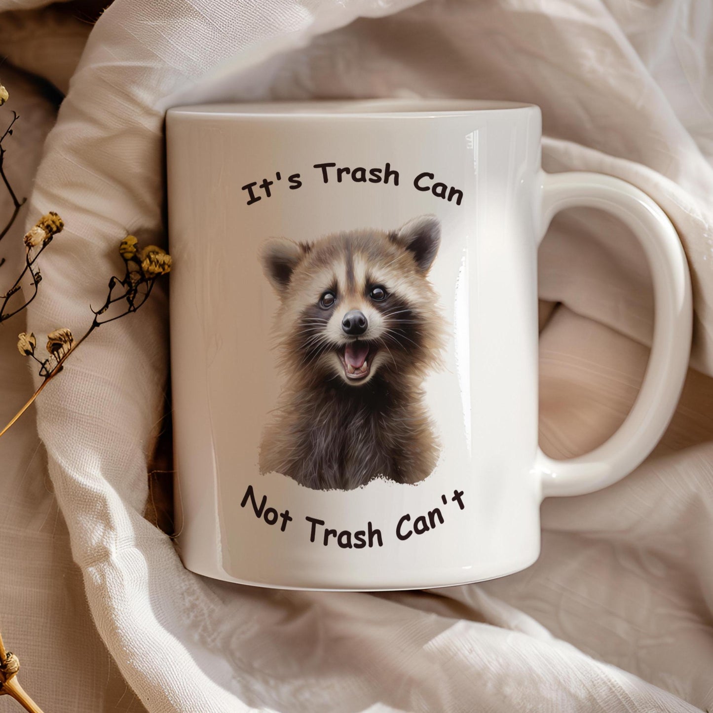 Mug Raccoon With Funny Saying, Coffee Mug, Sarcastic Phrase, Tea Cup With Humor Text, Funny Gifts for Animal Lovers, Raccoon Lovers gift
