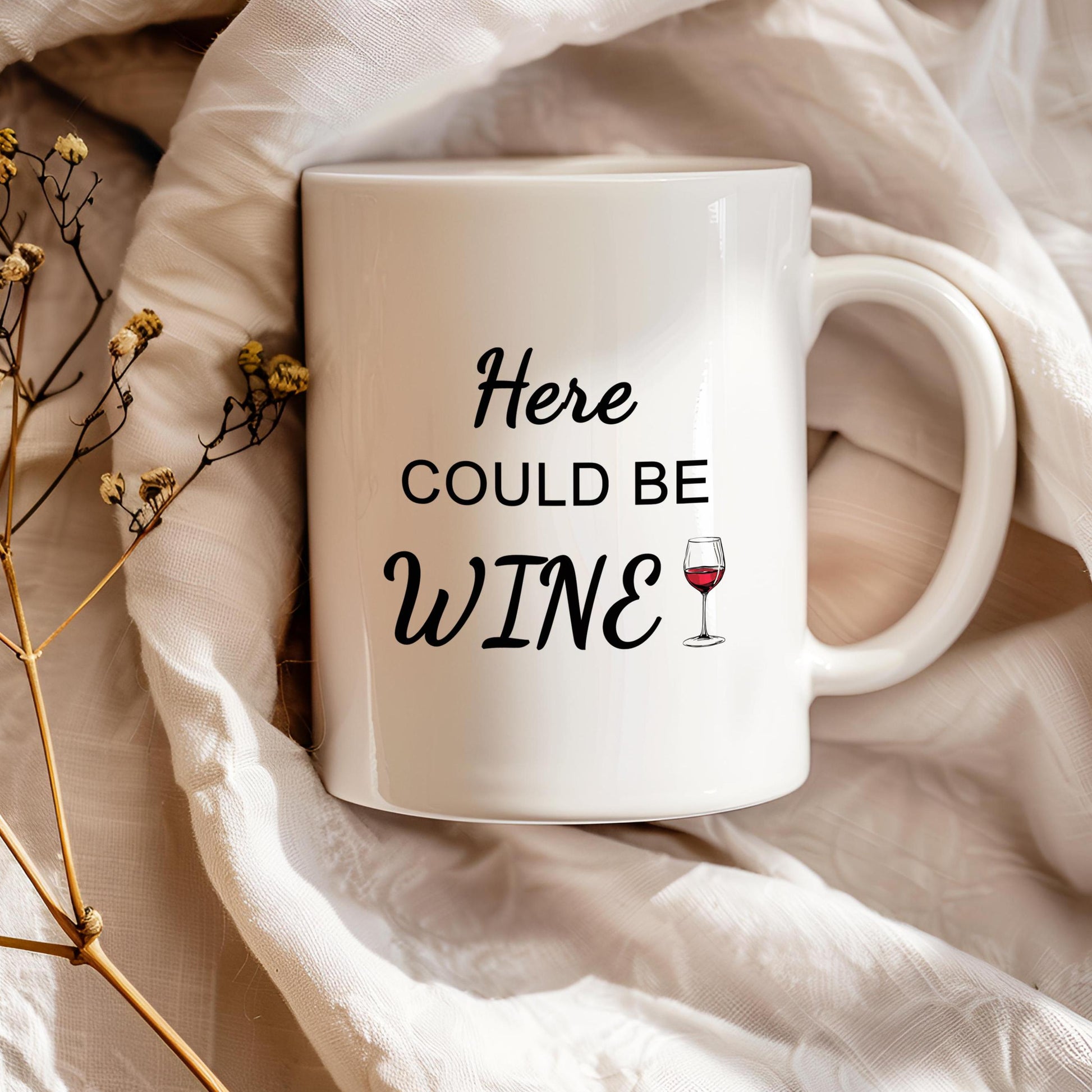 Funny Mug With Text, Wine Mug, Ceramic 11 Oz Mug White Color for Coffee Tea Lovers, Birthday Gift Idea, Best Friend Gift, Wine Lover Present
