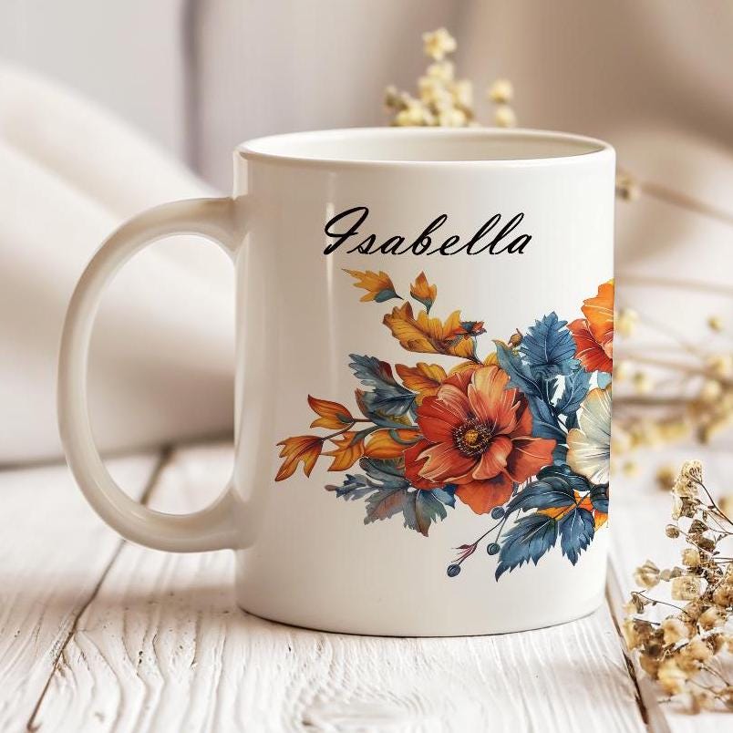 Personalized Flowers Mug, Name Mug for Coffee Lovers, Tea Cup With Name, 11 Oz Ceramic Mug, Gift for Teacher, Gift Idea for Mom, POD Mug