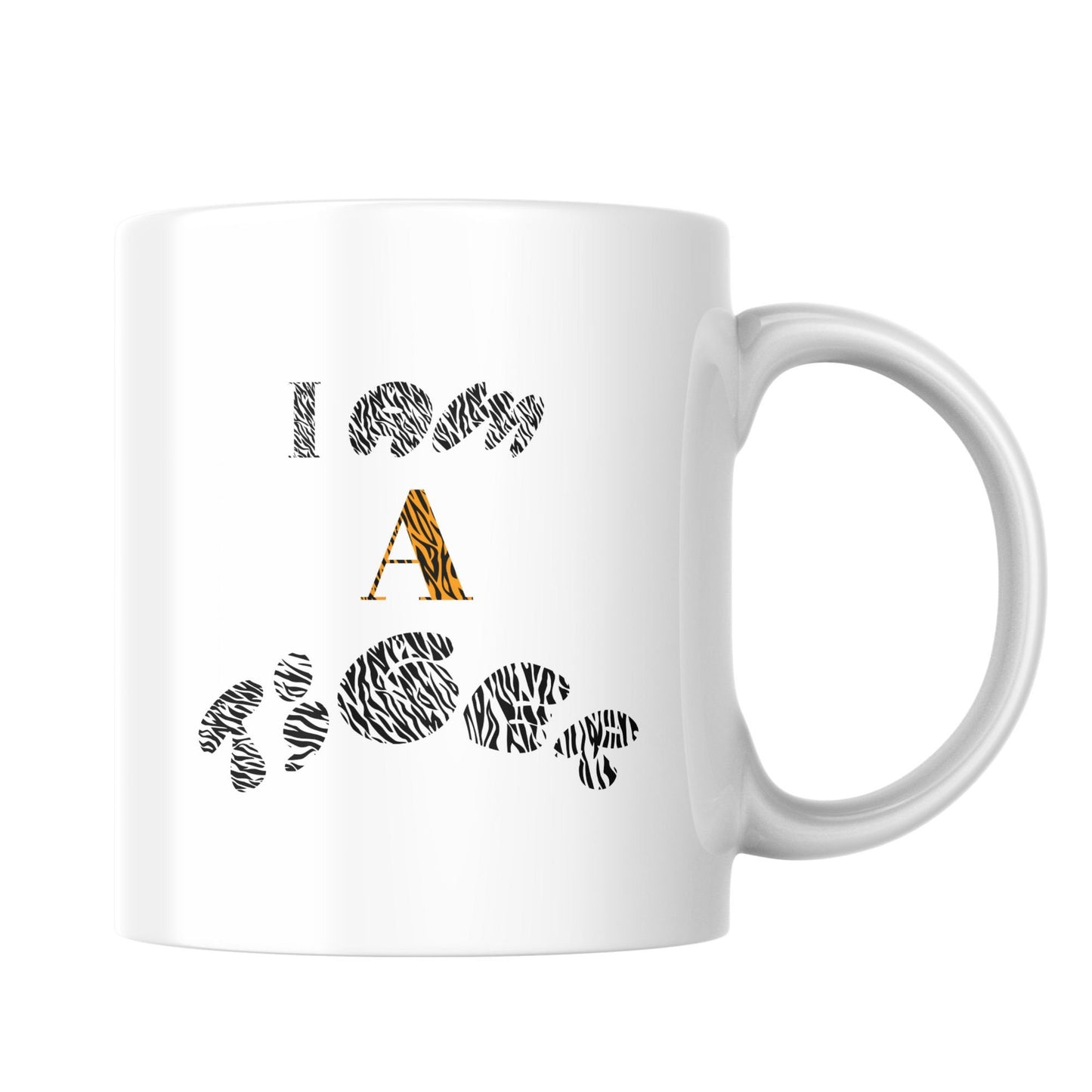 Tiger Mug, Ceramic 11oz Tiger Coffee Mug With Text, Wildlife Tea Cup for Animals Lover, Tiger's Lover Gift, I am a Tiger Text